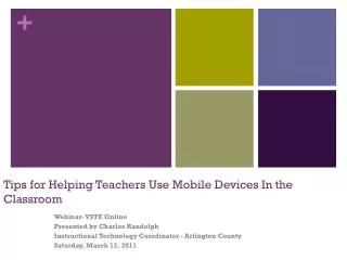Tips for Helping Teachers Use Mobile Devices In the Classroom