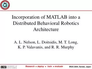 Incorporation of MATLAB into a Distributed Behavioral Robotics Architecture