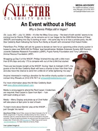 An Event without a Host Why is Dennis Phillips still in Vegas?