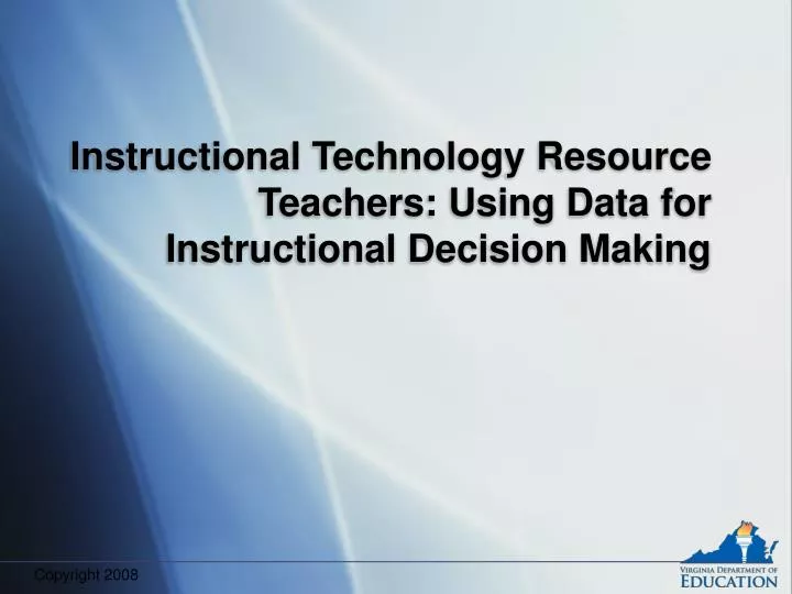 instructional technology resource teachers using data for instructional decision making