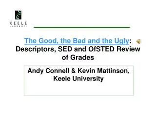 The Good, the Bad and the Ugly : Descriptors, SED and OfSTED Review of Grades