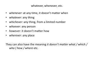whatever whenever etc