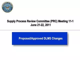 Supply Process Review Committee (PRC) Meeting 11-1 June 21-22, 2011