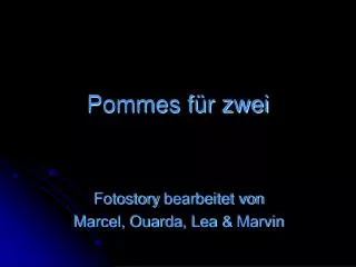 pommes f r zwei
