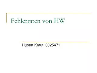 fehlerraten von hw