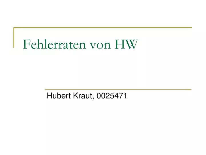 fehlerraten von hw