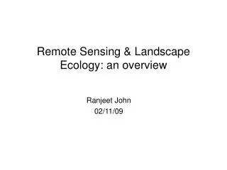 Remote Sensing &amp; Landscape Ecology: an overview