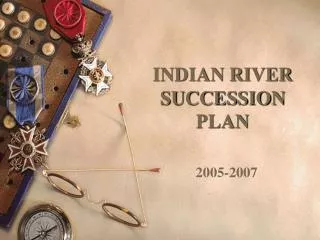 INDIAN RIVER SUCCESSION PLAN