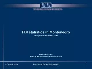 FDI statistics in Montenegro new presentation of data Mira Radunovi?
