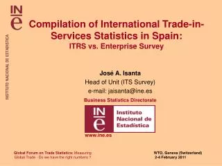 Compilation of International Trade-in- Services Statistics in Spain: ITRS vs. Enterprise Survey