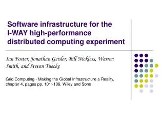 Software infrastructure for the I-WAY high-performance distributed computing experiment