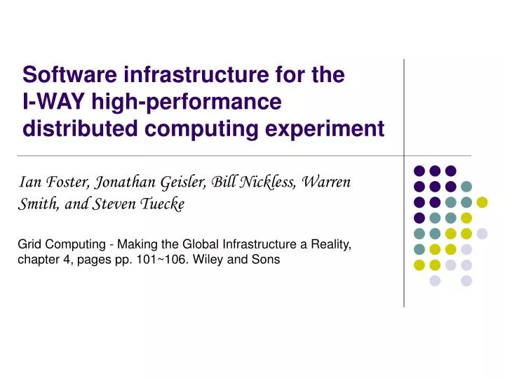 software infrastructure for the i way high performance distributed computing experiment