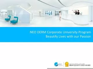 NEO DERM Corporate University Program Beautify Lives with our Passion