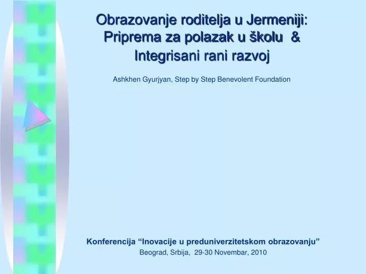 konferencija inovacije u preduniverzitetskom obrazovanju be ograd srbi j a 29 30 novemb a r 2010