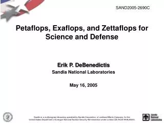 Petaflops, Exaflops, and Zettaflops for Science and Defense