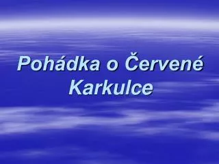 poh dka o erven karkulce