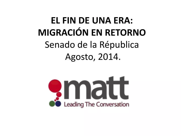 el fin de una era migraci n en retorno senado de la r publica agosto 2014