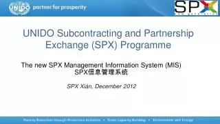 UNIDO Subcontracting and Partnership Exchange (SPX) Programme