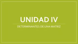 unidad iv