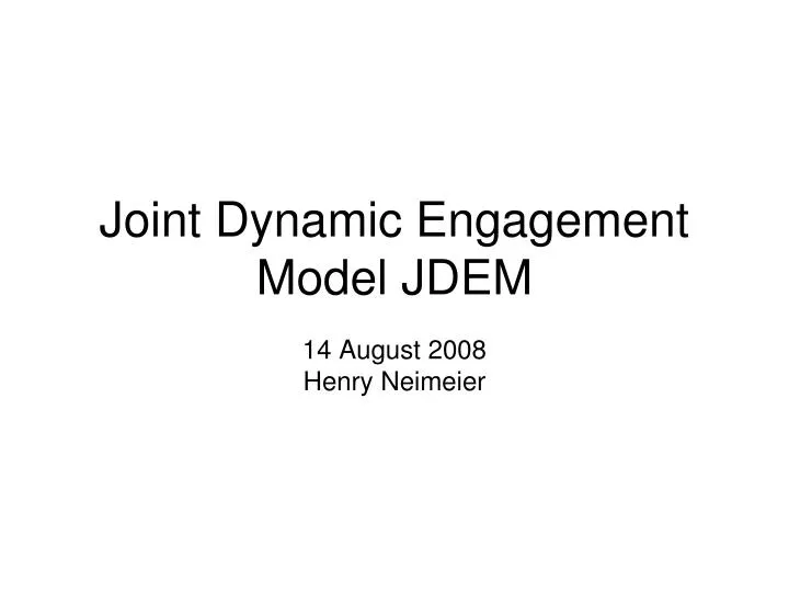 joint dynamic engagement model jdem