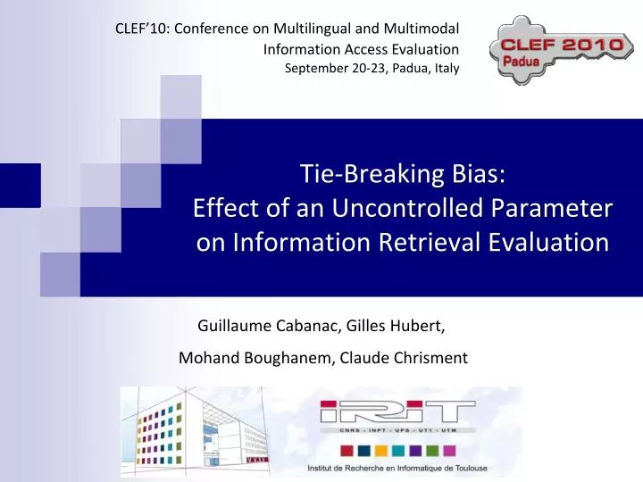 tie breaking bias effect of an uncontrolled parameter on information retrieval evaluation