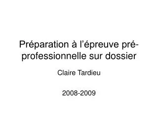pr paration l preuve pr professionnelle sur dossier