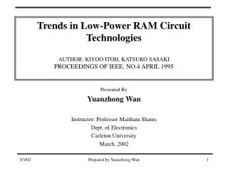 Presented By Yuanzhong Wan Instructor: Professor Maitham Shams Dept. of Electronics