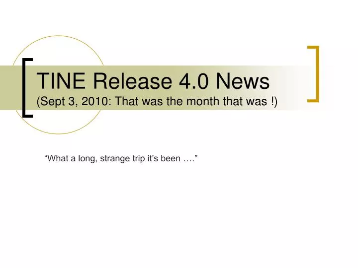 tine release 4 0 news sept 3 2010 that was the month that was