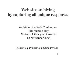 Web site archiving by capturing all unique responses