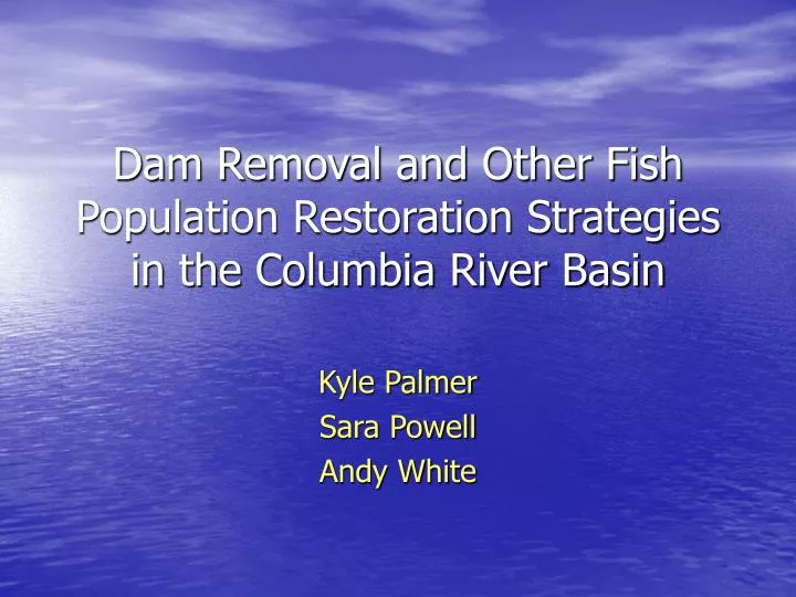 dam removal and other fish population restoration strategies in the columbia river basin