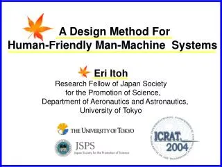 A Design Method For Human-Friendly Man-Machine Systems