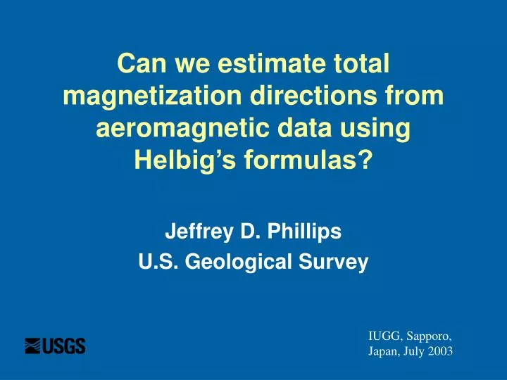 can we estimate total magnetization directions from aeromagnetic data using helbig s formulas