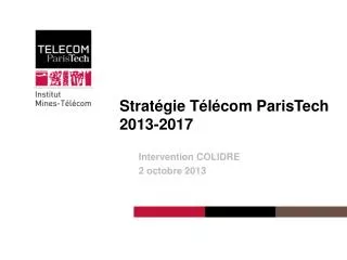 strat gie t l com paristech 2013 2017