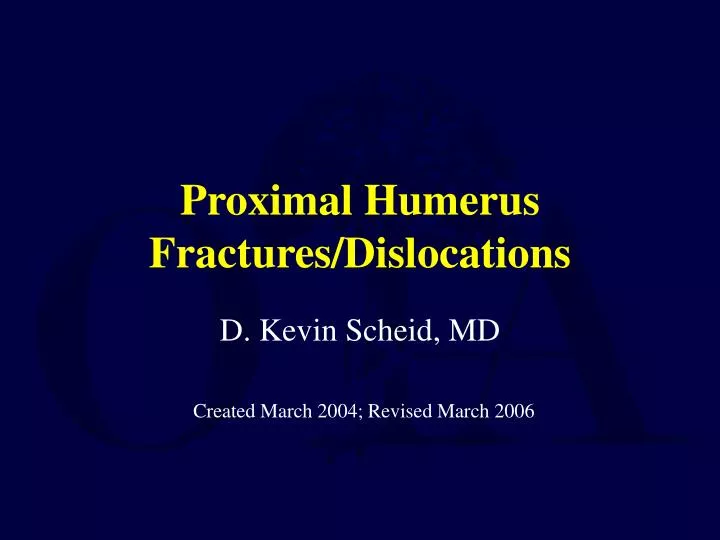 proximal humerus fractures dislocations