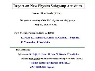 Report on New Physics Subgroup Activities