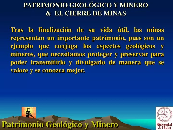 patrimonio geol gico y minero el cierre de minas