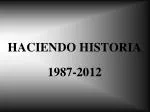 HACIENDO HISTORIA - slide 1