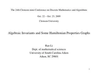 Algebraic Invariants and Some Hamiltonian Properties Graphs Rao Li Dept. of mathematical sciences