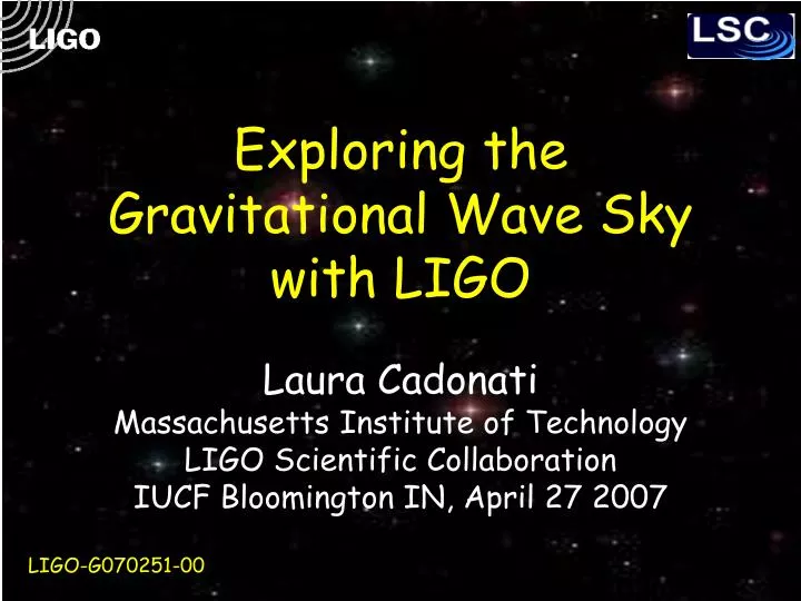 exploring the gravitational wave sky with ligo