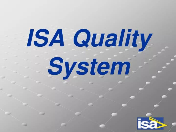 isa quality system