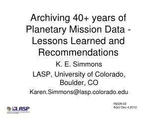 Archiving 40+ years of Planetary Mission Data - Lessons Learned and Recommendations