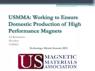 USMMA: Working to Ensure Domestic Production of High Performance Magnets