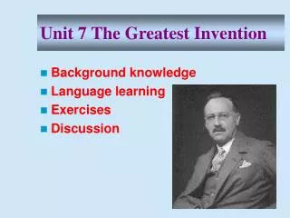 Unit 7 The Greatest Invention