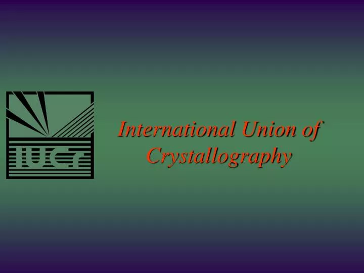 international union of crystallography