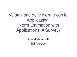 Valutazione delle Norme con le Applicazioni (Norm Estimation with Applications: A Survey)