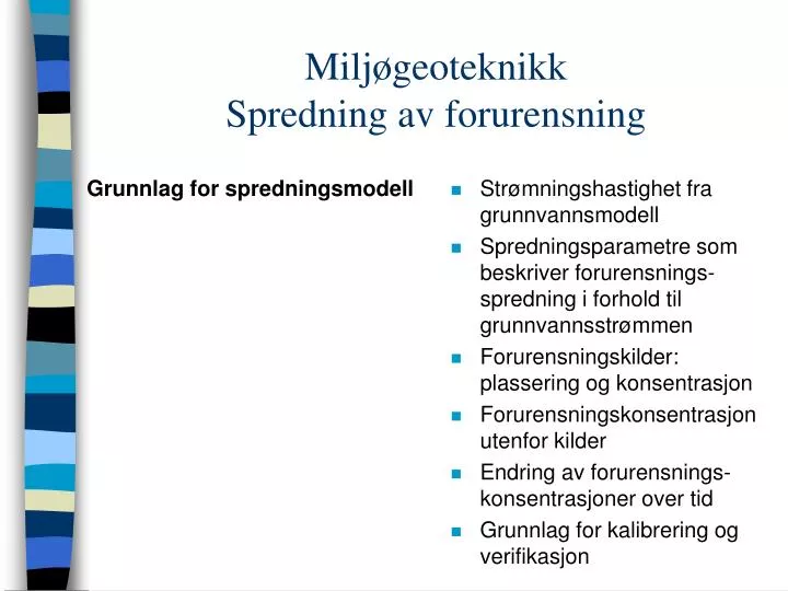 milj geoteknikk spredning av forurensning