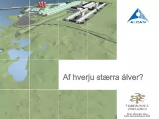 af hverju st rra lver