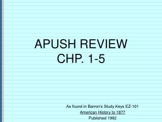 APUSH REVIEW CHP. 1-5
