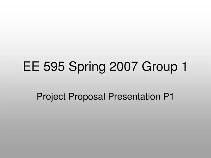 ee 595 spring 2007 group 1
