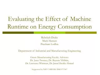 Evaluating the Effect of Machine Runtime on Energy Consumption